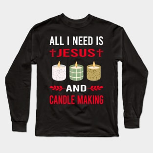 I Need Jesus And Candle Making Candles Long Sleeve T-Shirt